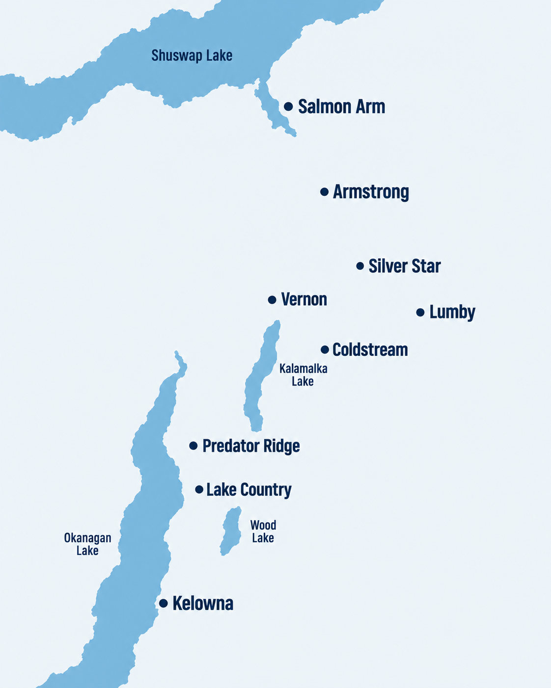 Okanagan and Shuswap service communities: Kelowna, Lake Country, Predator Ridge, Vernon, Coldstream, Lumby, Silver Star, Armstrong and Salmon Arm.